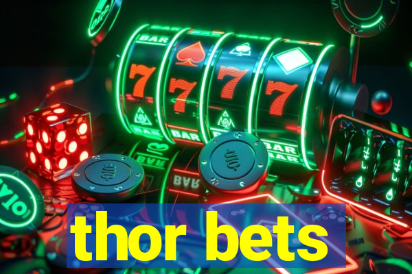 thor bets