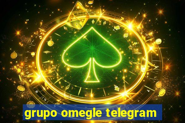 grupo omegle telegram