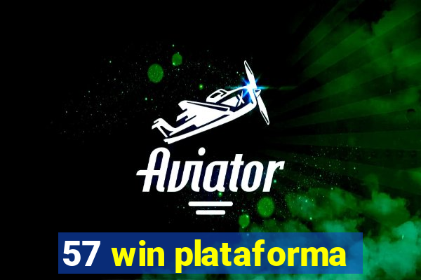 57 win plataforma