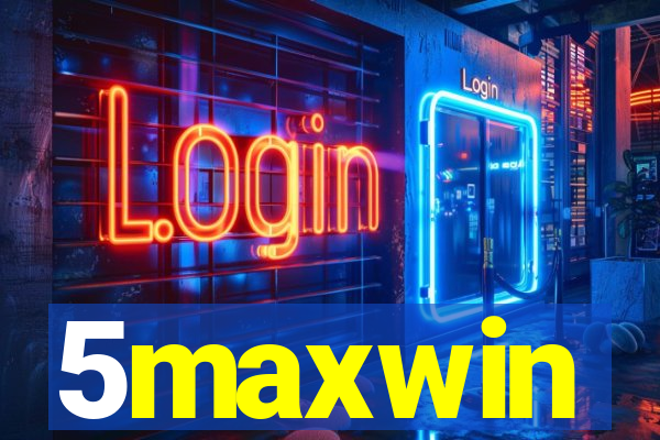 5maxwin