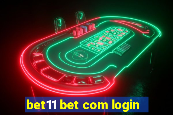 bet11 bet com login