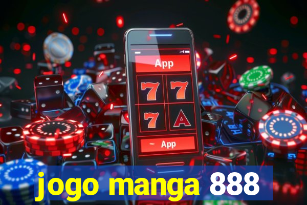 jogo manga 888