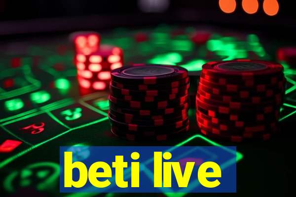 beti live