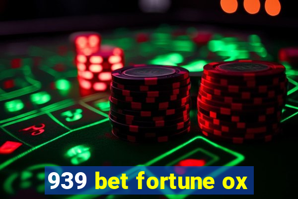 939 bet fortune ox