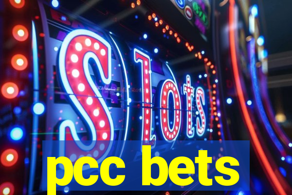 pcc bets