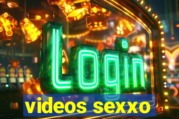 videos sexxo