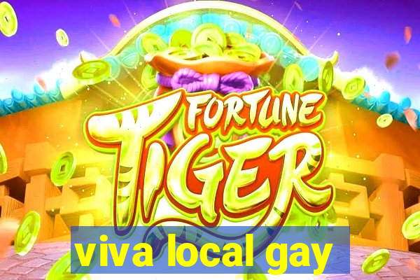 viva local gay