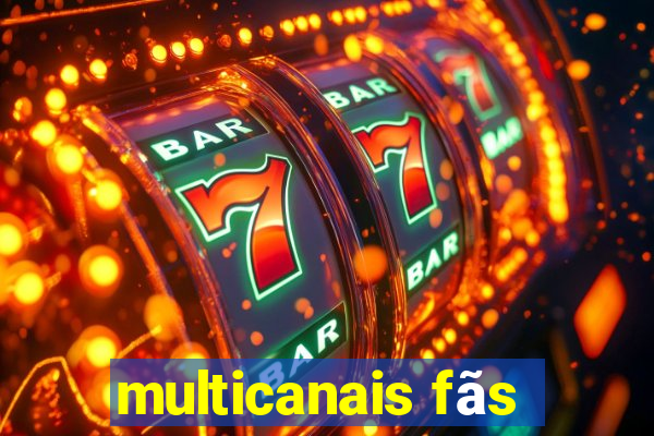 multicanais fãs