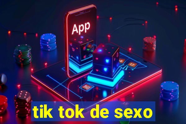 tik tok de sexo