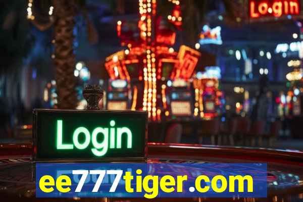 ee777tiger.com