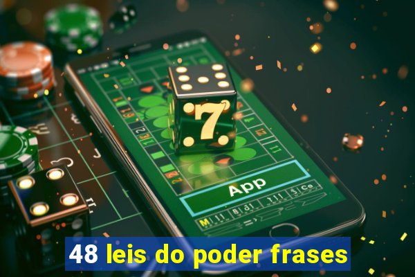 48 leis do poder frases