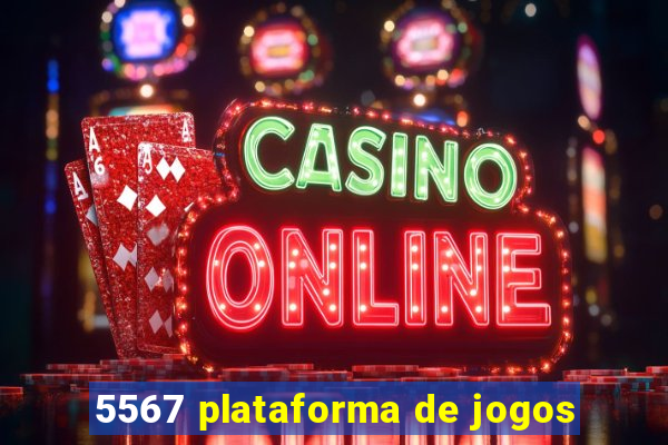 5567 plataforma de jogos