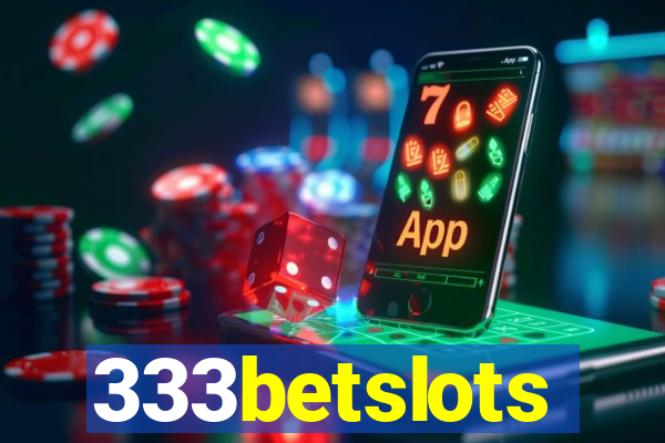 333betslots