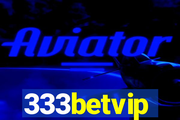 333betvip