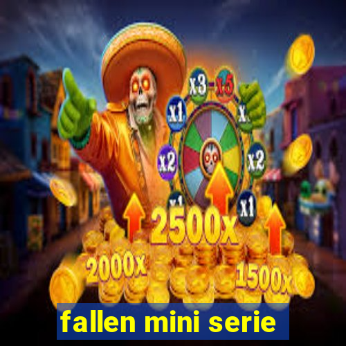 fallen mini serie