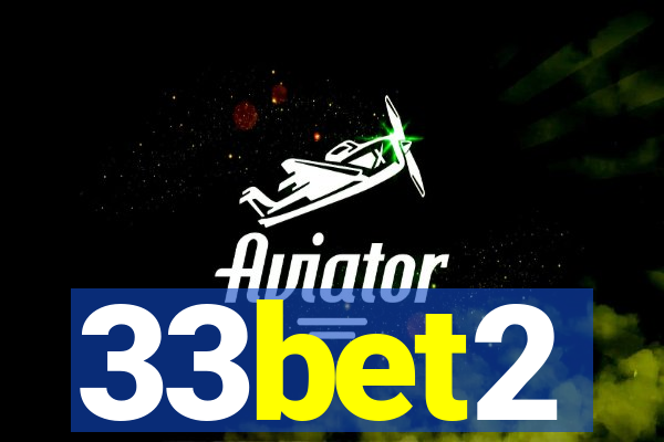 33bet2