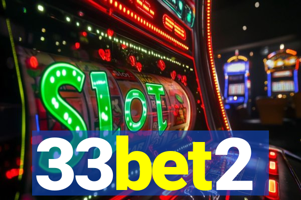 33bet2