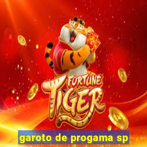 garoto de progama sp