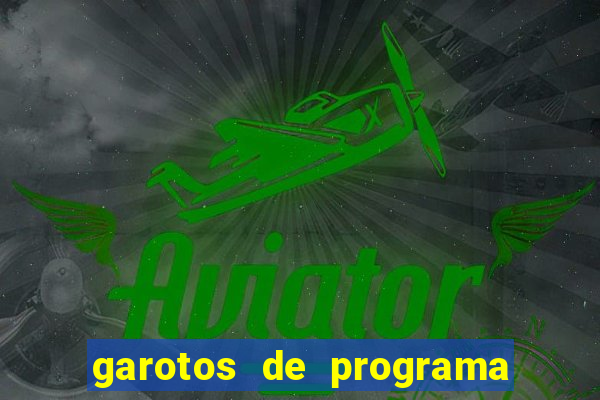 garotos de programa zona leste