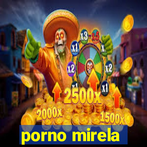 porno mirela