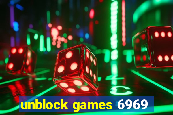 unblock games 6969