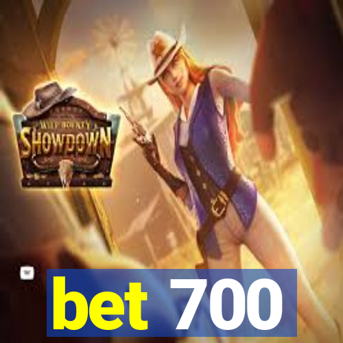 bet 700