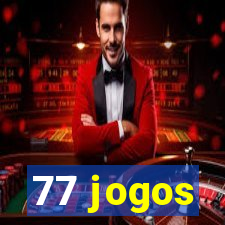 77 jogos