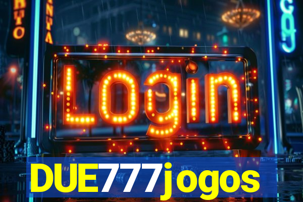 DUE777jogos