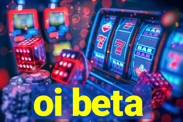 oi beta