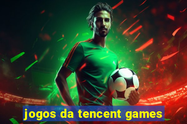 jogos da tencent games