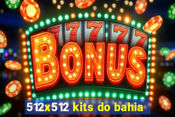 512x512 kits do bahia