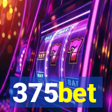 375bet