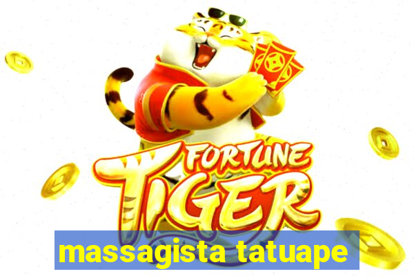 massagista tatuape