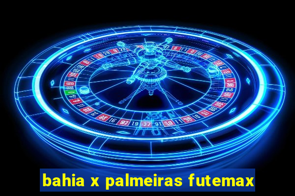 bahia x palmeiras futemax