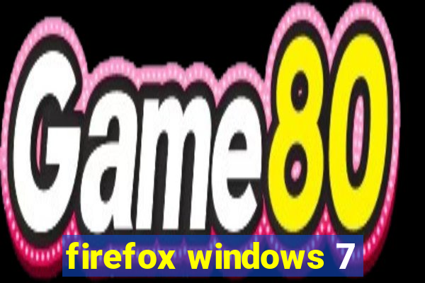 firefox windows 7