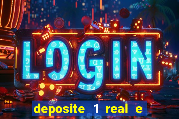 deposite 1 real e ganhe 10 vai de bet