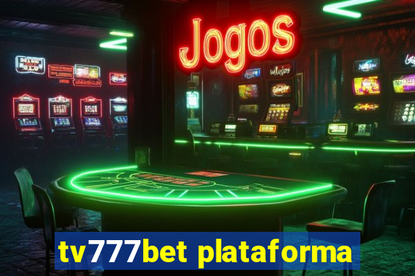 tv777bet plataforma