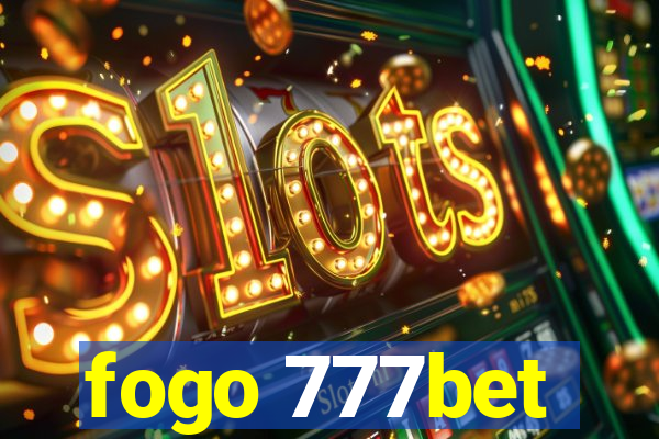 fogo 777bet