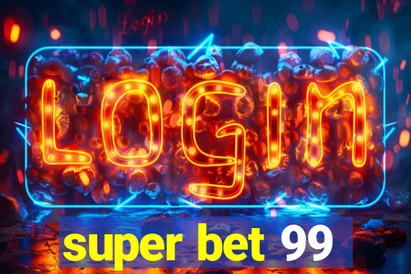 super bet 99