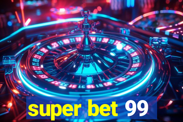 super bet 99