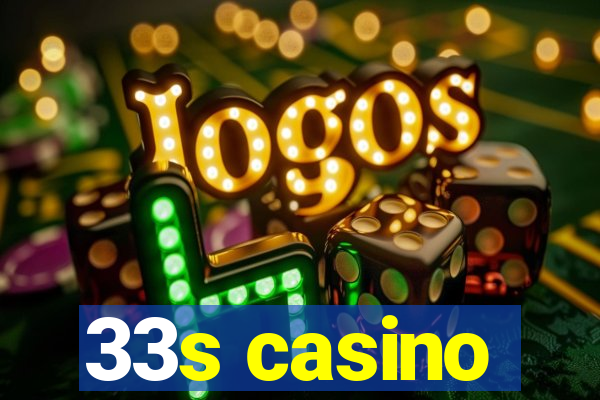 33s casino