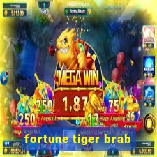 fortune tiger brab