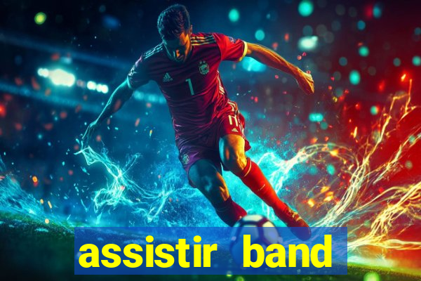 assistir band sports ao vivo