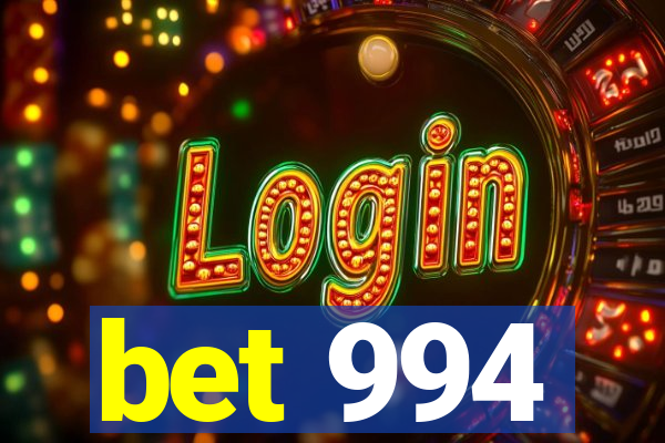 bet 994