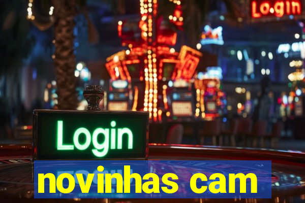 novinhas cam