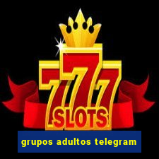 grupos adultos telegram