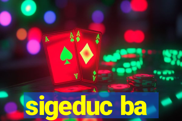 sigeduc ba