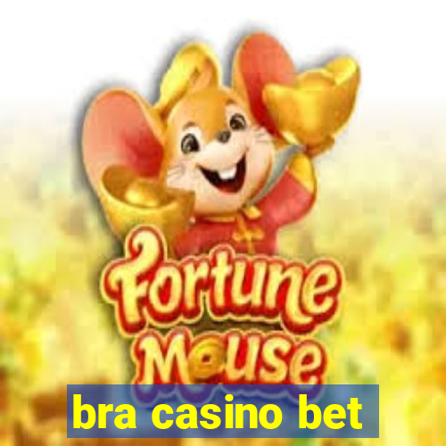 bra casino bet