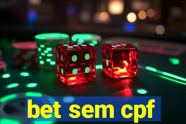 bet sem cpf