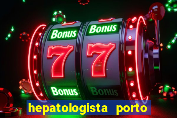 hepatologista porto alegre ipe